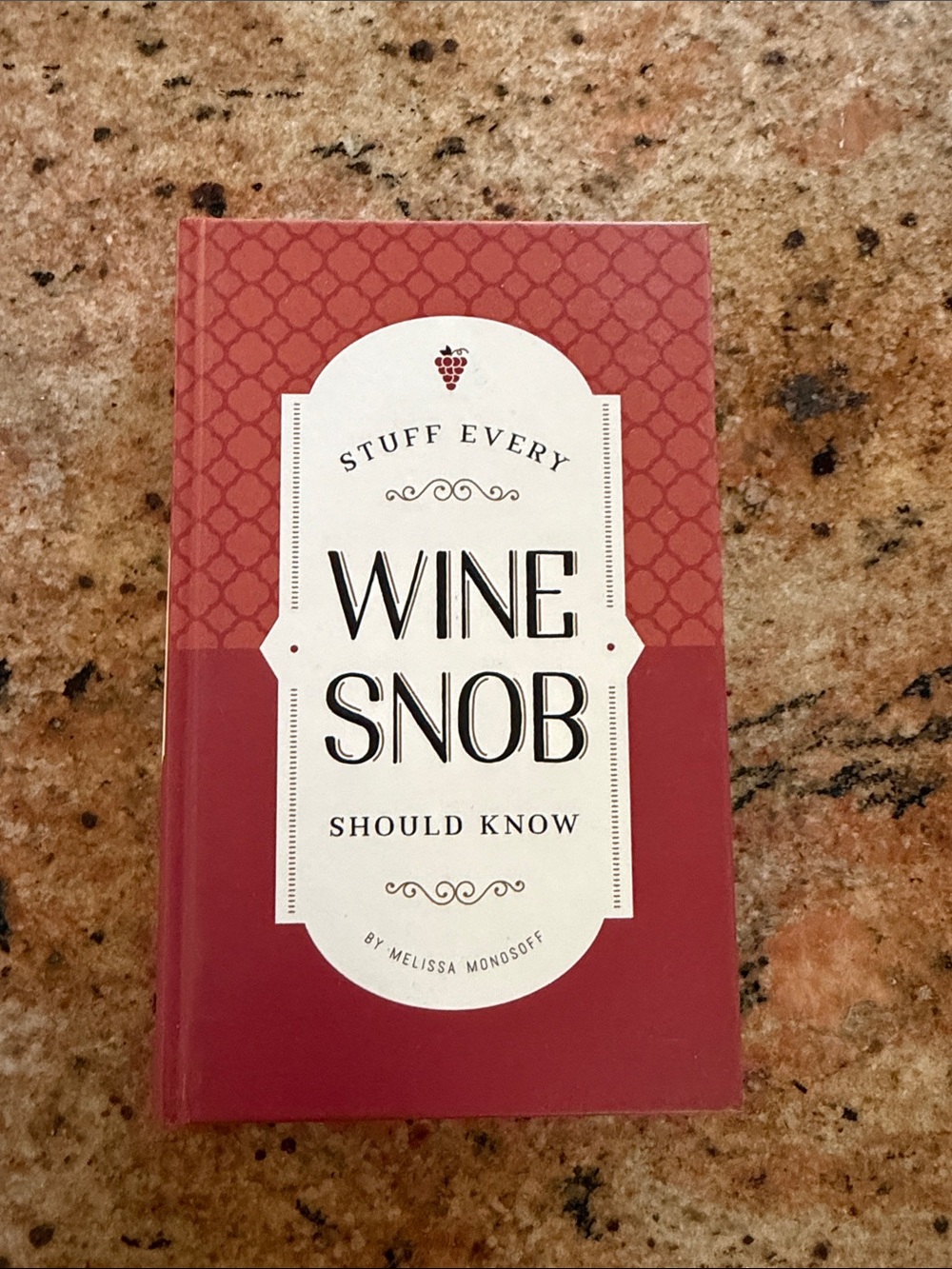 Wine Snob: Stuff Every Wine Snob Should Know — Red Hardcover Guide small